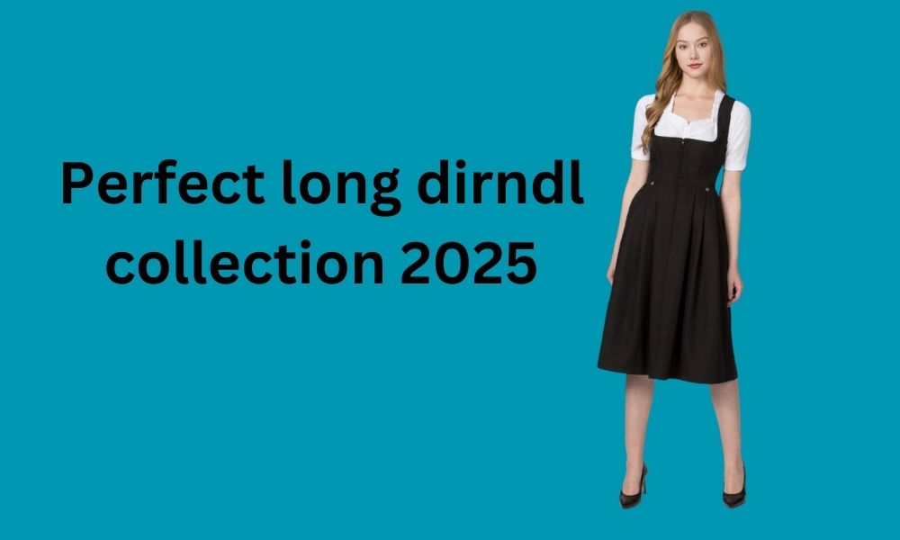 Perfect long dirndl collection 2025