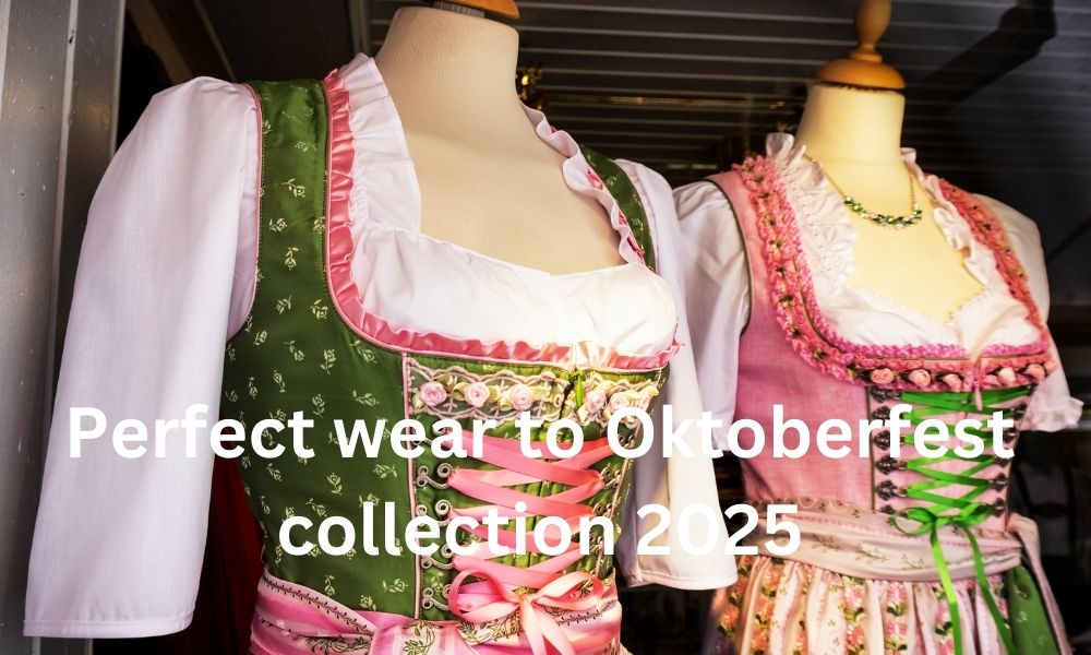 Perfect wear to Oktoberfest collection 2025